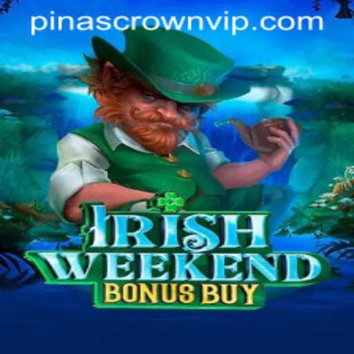 Discover the Thrills of IrishWeekendBonusBuy with PinasCrown
