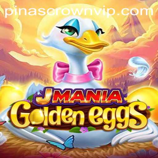 Exploring the Enchanting World of JManiaGoldenEggs: Discover PinasCrown